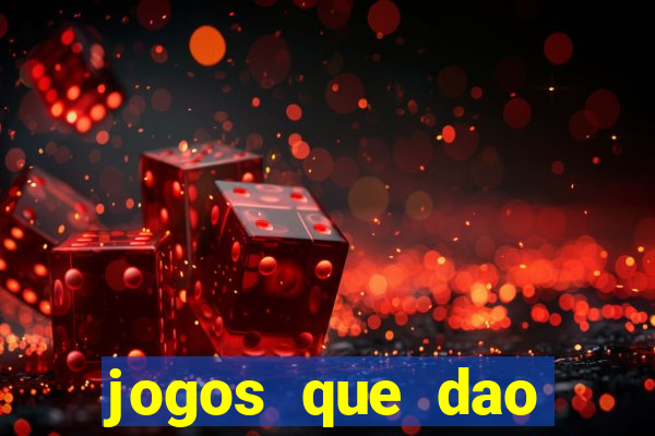 jogos que dao dinheiro rapido