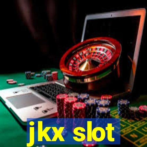 jkx slot