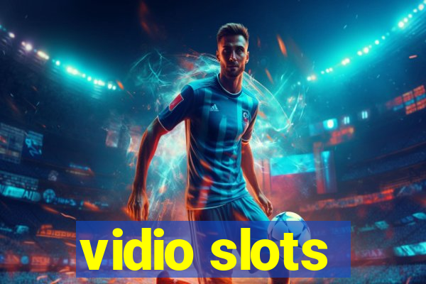 vidio slots