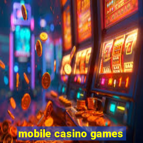 mobile casino games