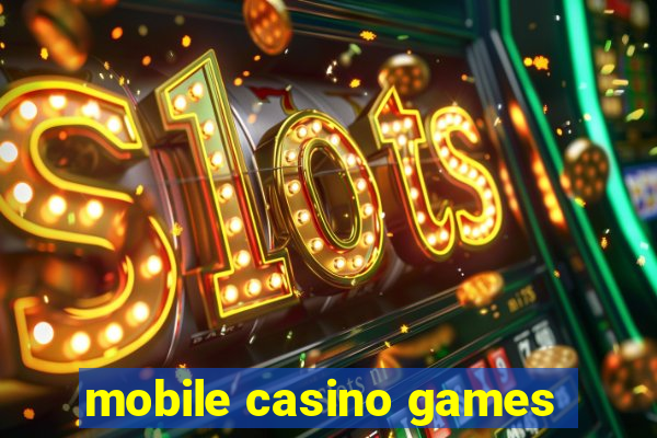 mobile casino games