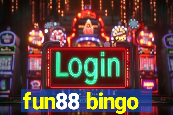 fun88 bingo