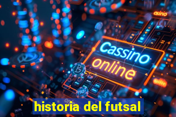 historia del futsal