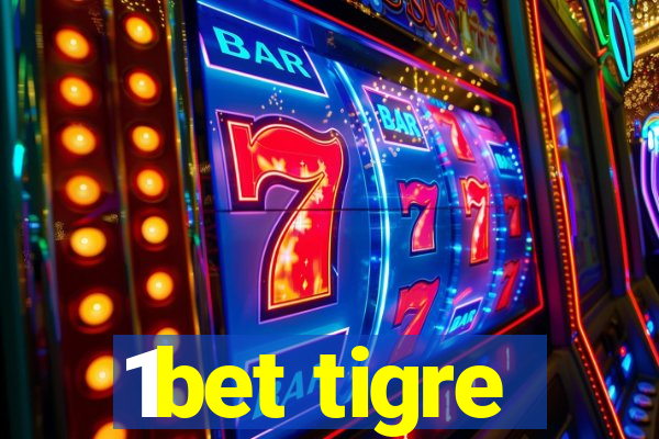 1bet tigre