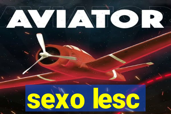 sexo lesc