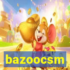 bazoocsm