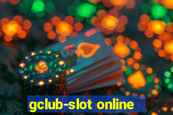 gclub-slot online