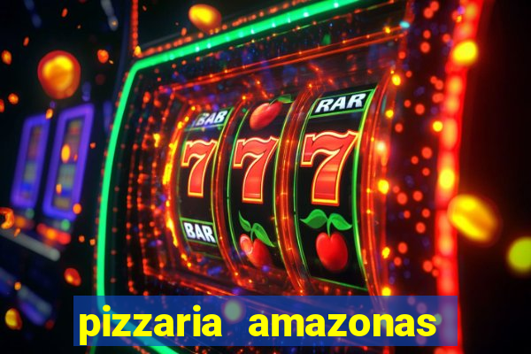 pizzaria amazonas costa barros