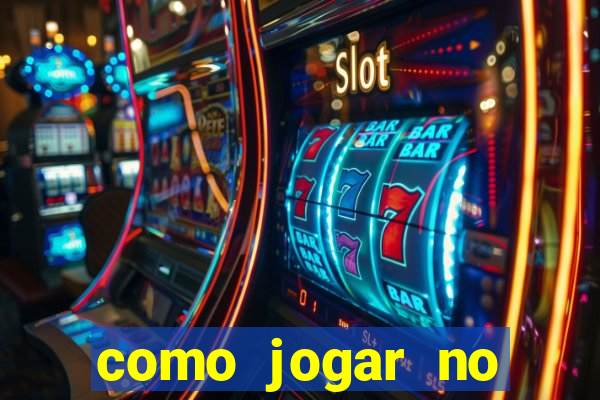 como jogar no esporte bet