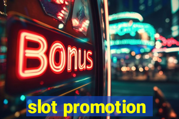 slot promotion