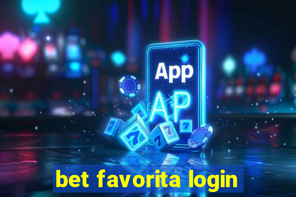 bet favorita login