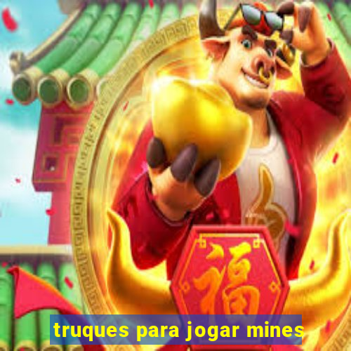 truques para jogar mines