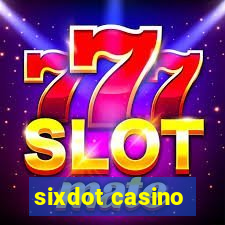 sixdot casino