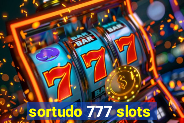 sortudo 777 slots