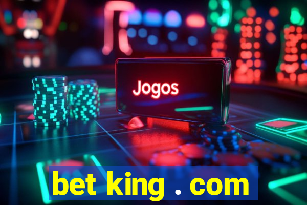 bet king . com