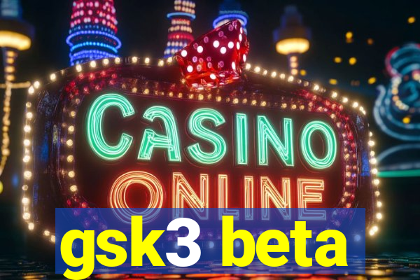 gsk3 beta