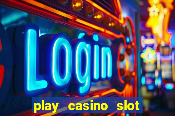 play casino slot machine games for free