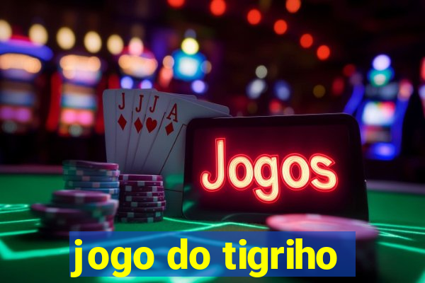 jogo do tigriho