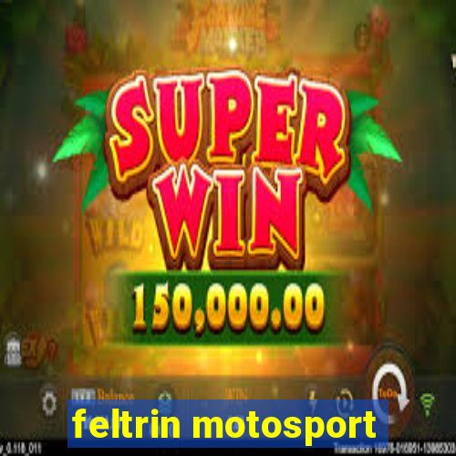 feltrin motosport