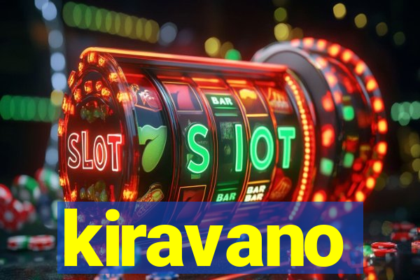 kiravano