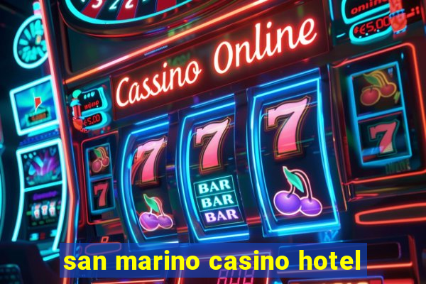 san marino casino hotel