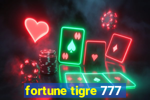 fortune tigre 777