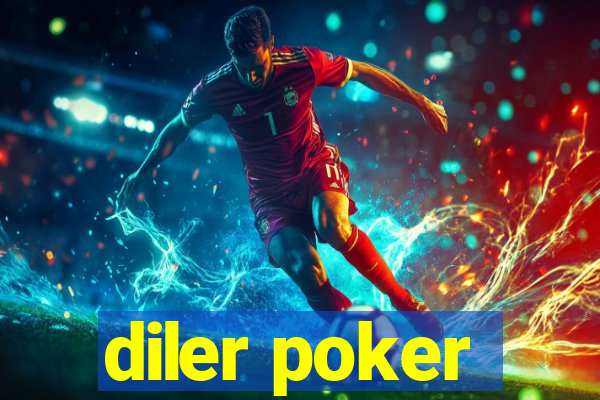 diler poker