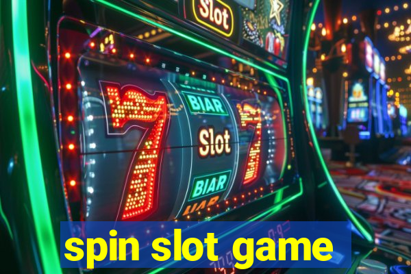 spin slot game