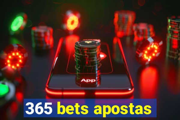 365 bets apostas