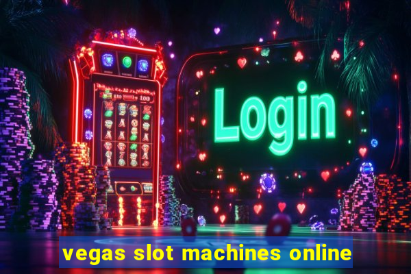 vegas slot machines online