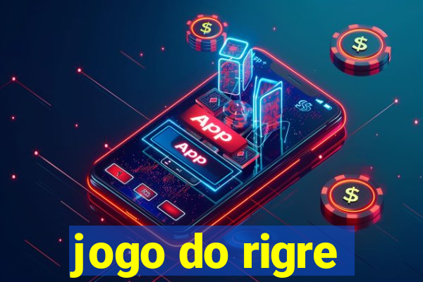 jogo do rigre