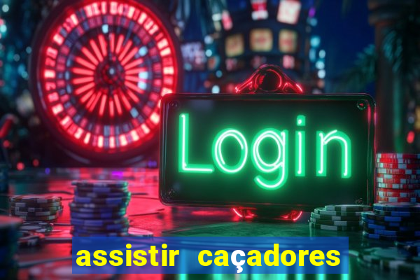 assistir caçadores de tesouros