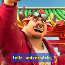 feliz aniversário, meu amor texto emocionante