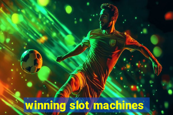 winning slot machines