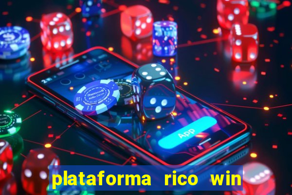 plataforma rico win paga mesmo