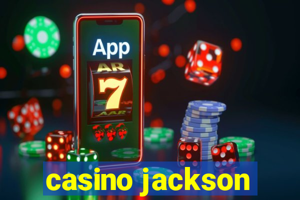 casino jackson