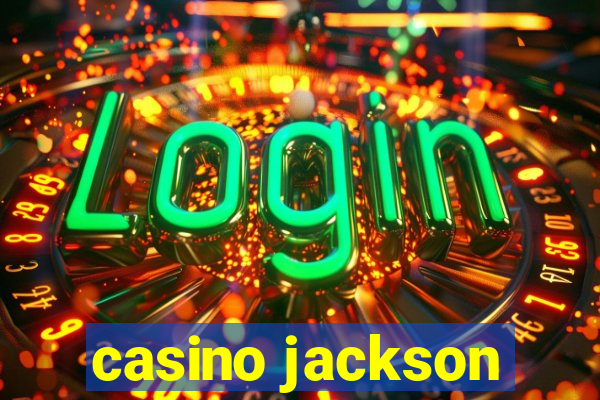 casino jackson