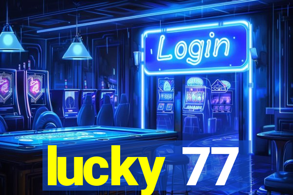 lucky 77