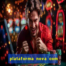 plataforma nova com bonus no cadastro