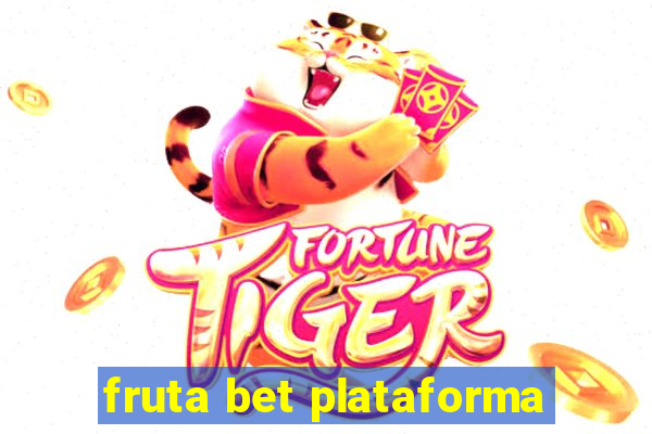 fruta bet plataforma