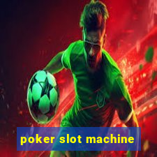 poker slot machine