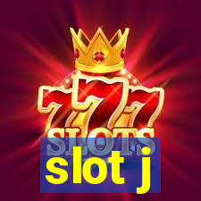 slot j