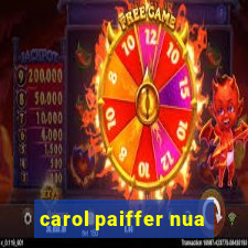 carol paiffer nua