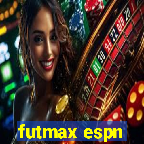 futmax espn