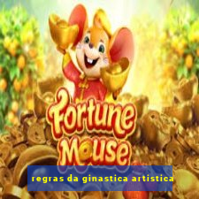 regras da ginastica artistica