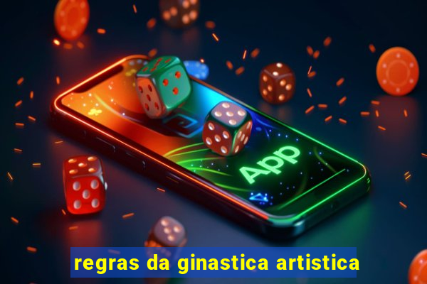 regras da ginastica artistica