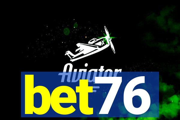 bet76