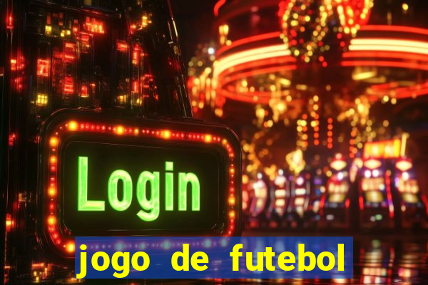 jogo de futebol que joga online