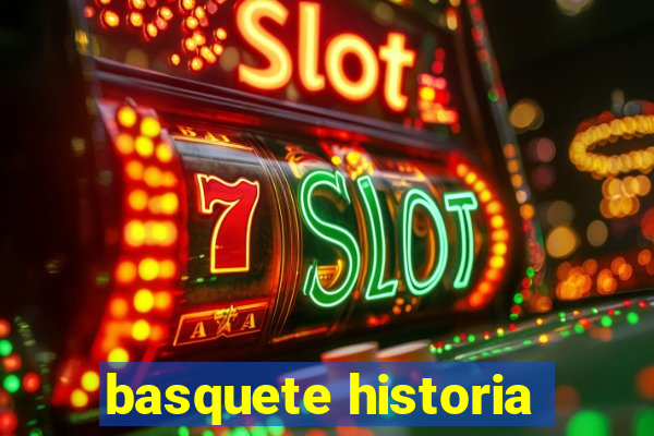 basquete historia