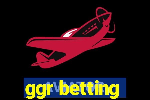 ggr betting